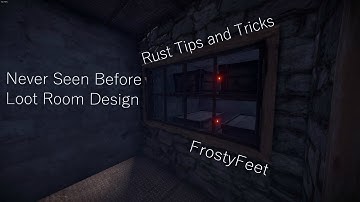 Never Seen Before New Loot Room Design - Rust Tips