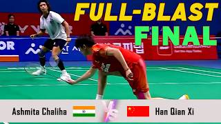 FULL-BLAST FINAL | Han Qian Xi VS Ashmita Chaliha
