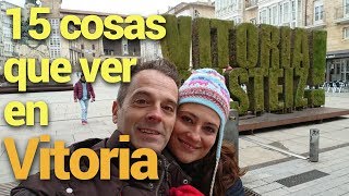 15 things to see in Vitoria!