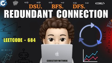 Redundant Connection | DSU | DFS | BFS | Leetcode 684 | codestorywithMIK