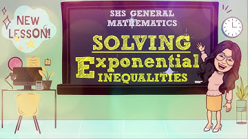 SOLVING EXPONENTIAL INEQUALITY | SHS GENERAL MATHEMATICS GRADE 11