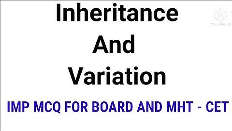 Inheritance And Variation  l Board l Mht - Cet l Mcq l