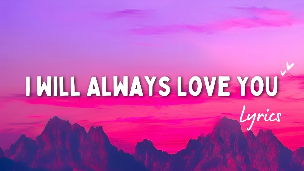 I Will Always Love You – Romantic Love Song Lyrics | The Looplab - YouTube