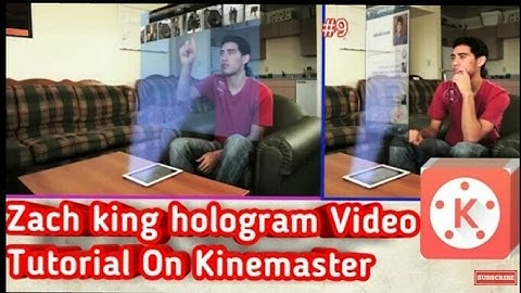 THE HOLOGRAM EFFECT [KINEMASTER TUTORIAL] USING A SMARTPHONE]ZACH KING MAGIC TRICKS