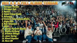NDX A.K.A FULL ALBUM TERBAIK 2025 - KELINGAN MANTAN, DITINGGAL RABI, NEMEN