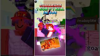 1 Sub = 1 Kill Challenge in JJS #roblox #jujutsushenanigans