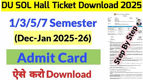How to Download DU SOL Admit Card 2025 | SOL 1/3/5/7 Semester Hall Ticket Download (Dec-2025)