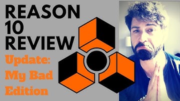 Reason 10 Review Update - VST Performance Mea Culpa!