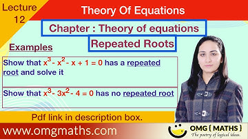 Repeated Roots of Polynomials  | Multiple Roots | Theory of equations | bsc