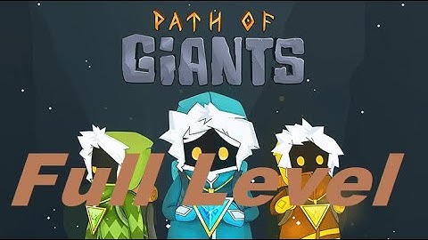 Path of Giants: Android Walkthrough Full Level