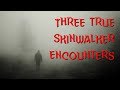 Three True Skinwalker Stories