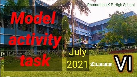 Model activity task of July 2021 | Class_6 | And Information Channel