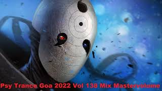 Psy Trance Goa 2022 Vol 138 Mix Master volume