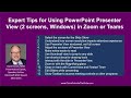 Expert Tips for Using PowerPoint Presenter View (2 screens, Windows) in Zoom or Teams
