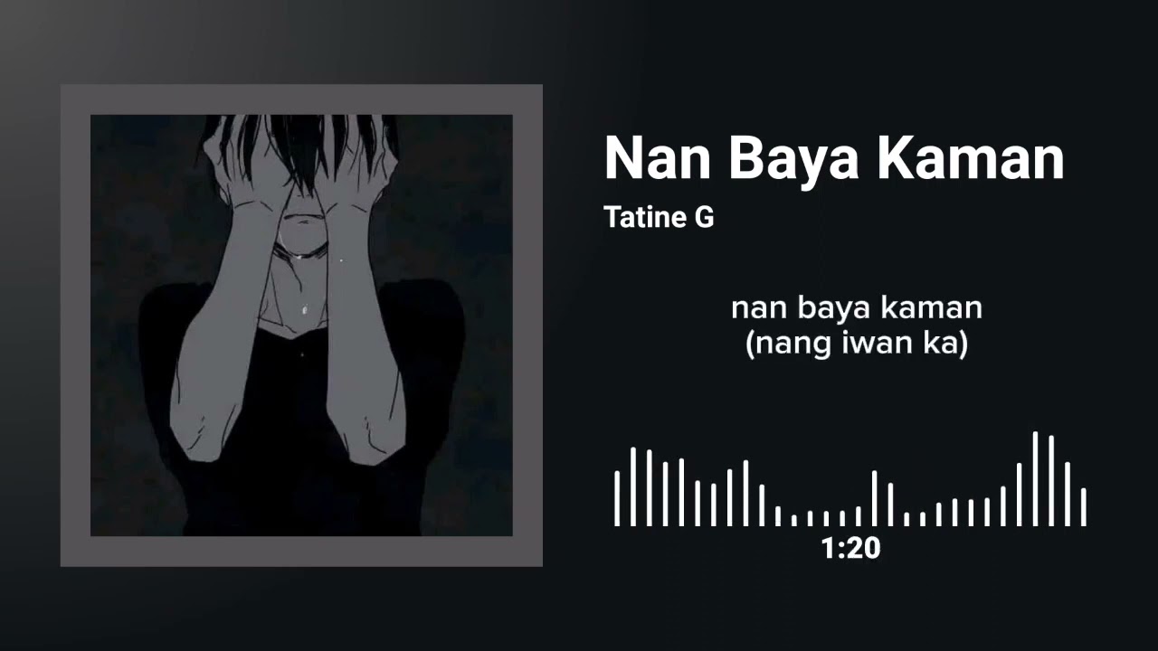 Tatine G - Nan Baya Kaman ( Waray Version Of TIYATAHANAN ) Prod by: sleepless beat