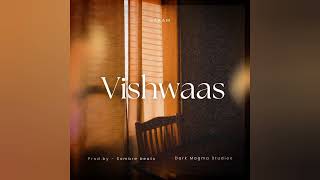 Vishwaas - PARAM | Official Audio