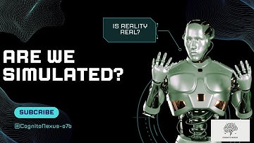 The Simulation Theory Explained: Are We Living in a Computer Program?