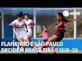 Flamengo e São Paulo decidem Brasileirão Feminino Sub-20