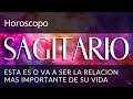 HOROSCOPO SAGITARIO ♐ ESTA ES O VA A SER LA RELACION MAS IMPORTANTE DE SU VIDA #horoscopo #sagitario