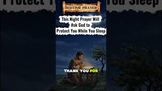 This Night Prayer, Ask God For Protection While You Sleep | #god #nightprayer #gospel