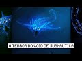 O TERROR do Void de Subnautica