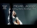 Michael Jackson - Dirty Diana (Stranger in the MIX)