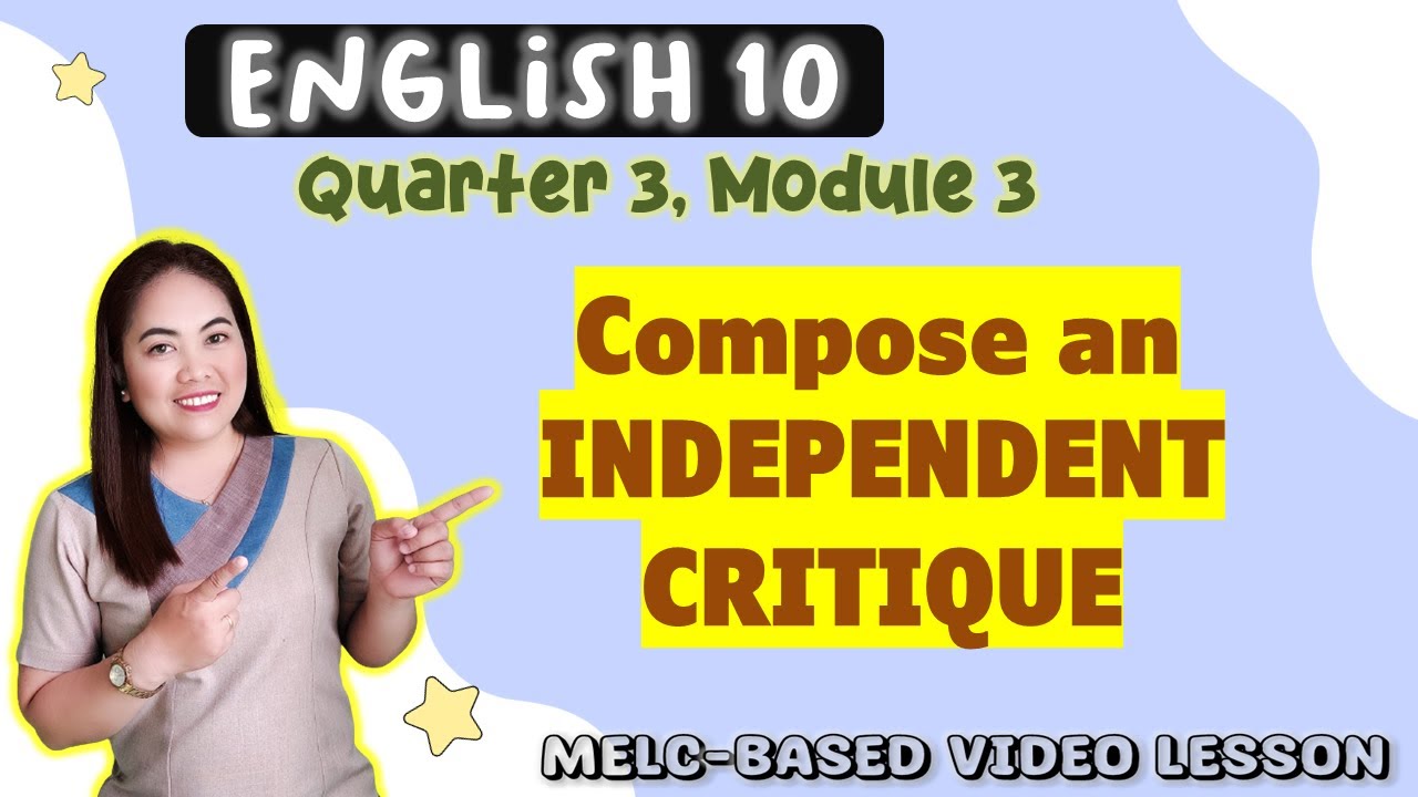 independent-critique-grade-10-melc-based-video-lesson-quarter-3