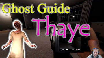 Phasmophobia Ghost Guide | Thaye