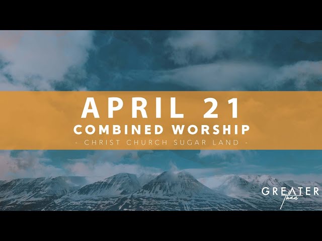 Combined Worship - April 14