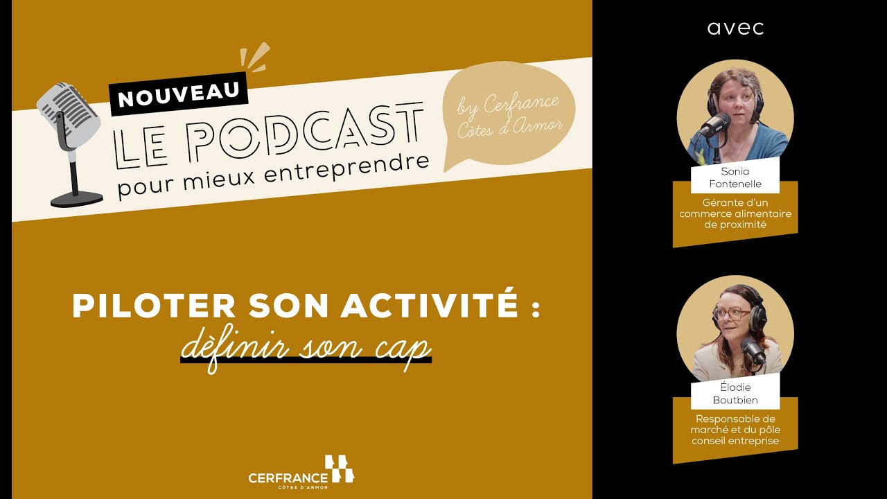 Piloter son activité : définir son cap - YouTube