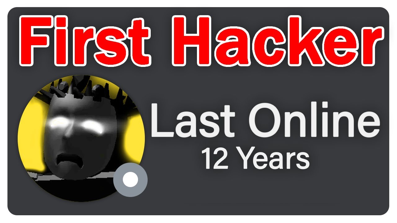 THE FIRST ROBLOX HACKER 