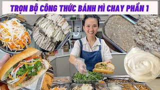 Phần 1 | Trọn bộ CÔNG THỨC BÁNH MÌ CHAY kinh doanh MIỄN PHÍ | Khởi nghiệp nhỏ, từ thiện