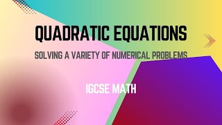 Quadratic Equations/Variety of Numericals explained/IGCSE Math/Exercise 1A