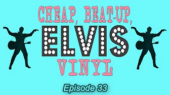 Ep 33 – Dirt Cheap Elvis Presley records in Mississippi - part 2