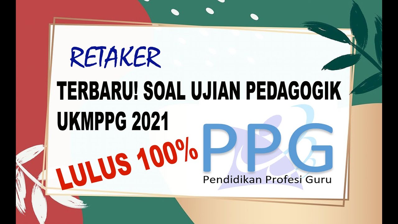 TERBARU! SOAL UJIAN PEDAGOGIK UKMPPG 2021#PPG#UKMPPG#PGSD#Kisi