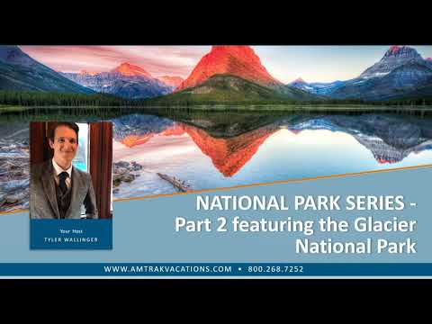 NATIONAL PARK SERIES: Part 2 featuring the Glacier National Park