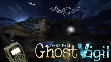 Dark Fall   Ghost Vigil (Ep. 1 – Harwood House)