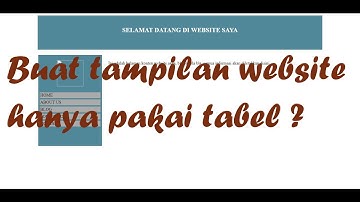 Membuat Website dengan Tabel Saja