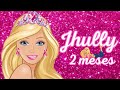 JHULLY 2 MESES