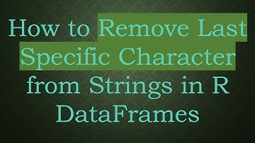 How to Remove Last Specific Character from Strings in R DataFrames