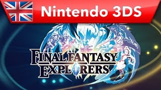 Final Fantasy Explorers - Multiplayer Trailer (Nintendo 3DS)