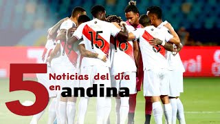 Las 5 del día: selección peruana inicia hoy su sueño mundialista ante Paraguay