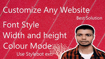 How to customize any website in internet// using Stylebot extention (2020)