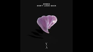 EMBRZ - Don't Look Back (Full Album)