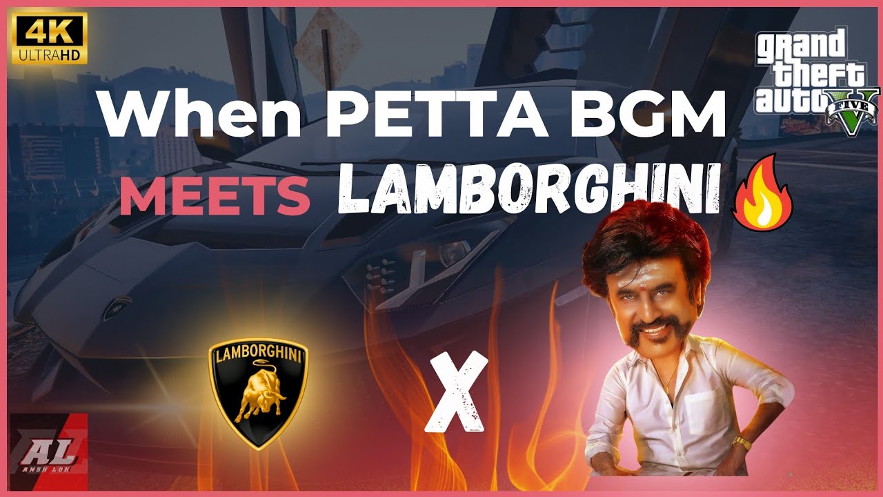 Petta BGM x Lamborghini: A Match Made in Cinematic Heaven | GTA5 | #trending #petta