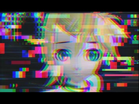 Meltdown 炉心融解/ DIVELA REMIX feat. 鏡音リン・鏡音レン