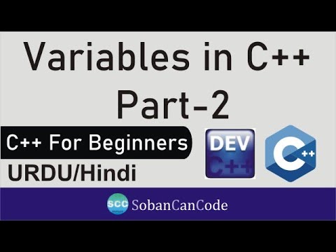 C++ for beginners- Variables in detail (Part 2) (Basic of C++) Urdu ...