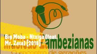 Big Moba - Ntxiga (feat. Mr. Zaca)