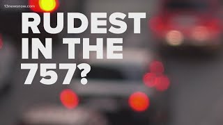 Hampton Roads drivers are rude? That's according to a ranking.