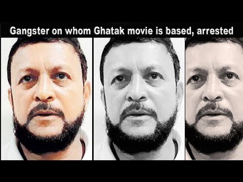 gangster-on-whom-ghatak-movie-is-based,-arrested